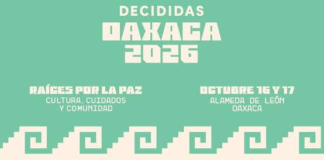 Decididas Oaxaca Festival 2026: epicentro del liderazgo femenino y la paz